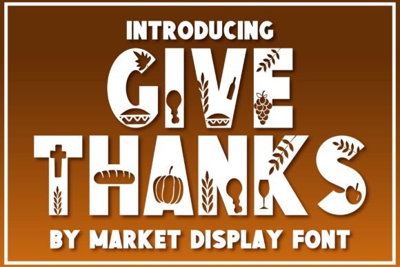 Give Thanks Font: A Festive Addition to Your Projects