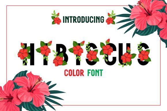 Hibiscus: A Font That Brings Summer to Your Designs