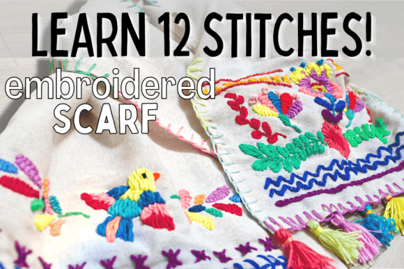 Learn 12 Embroidery Stitches on a Scarf: A Step-by-Step Guide to Creating Beautiful Handmade Textiles