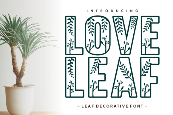 Love Leaf: A Nature-Inspired Font That Elevates Modern Design